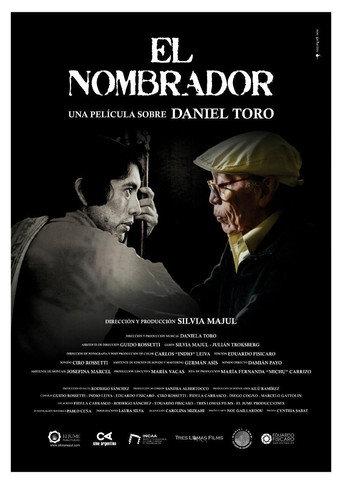 El nombrador, una película sobre Daniel Toro (2021) poster