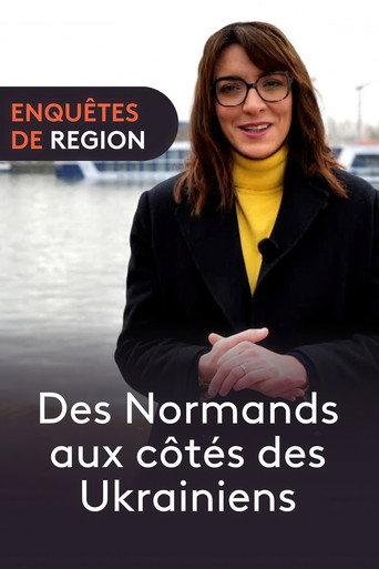 Enquêtes De Région - Les Normands Aux  Cotés Des Ukrainiens (2023) poster