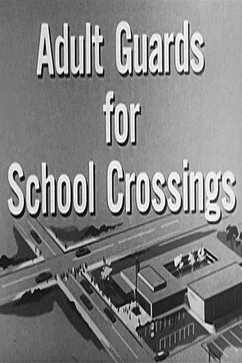 Adult Guards For School Crossings (1952) poster