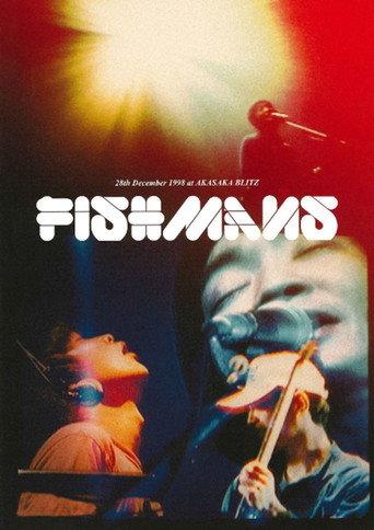 Fishmans: Otokotachi no Wakare 98.12.28 @ Akasaka Blitz (2005) poster