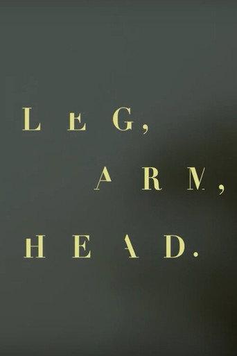 Leg, Arm, Head (2016) poster