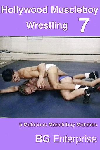 Hollywood Muscleboy Wrestling 7 (2007) poster