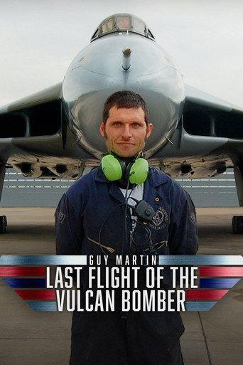 Guy Martin: Last Flight Of The Vulcan Bomber (2015) poster