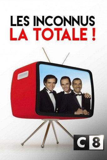 Les Inconnus : La Totale ! () poster