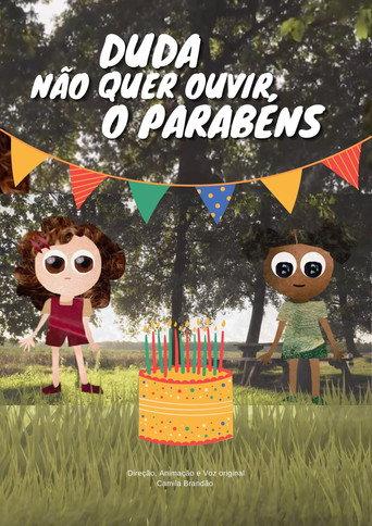 Duda Não Quer Ouvir O Parabéns! () poster