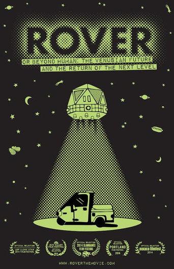 Rover (or Beyond Human: The Venusian Future and the Return of the Next Level) (2014) poster