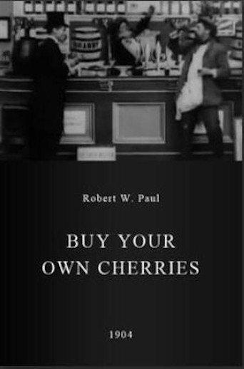 Buy Your Own Cherries (1904) poster