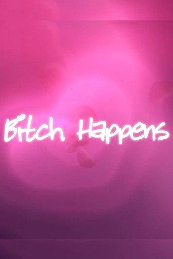 Bitch Happens (2010) poster