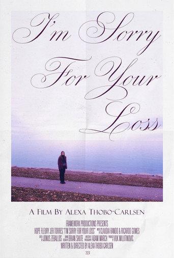 I'm Sorry For Your Loss (2024) poster