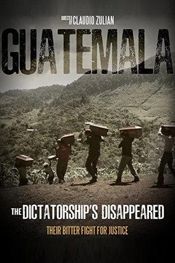 Guatemala: the dictatorship's disappeared (2016) poster