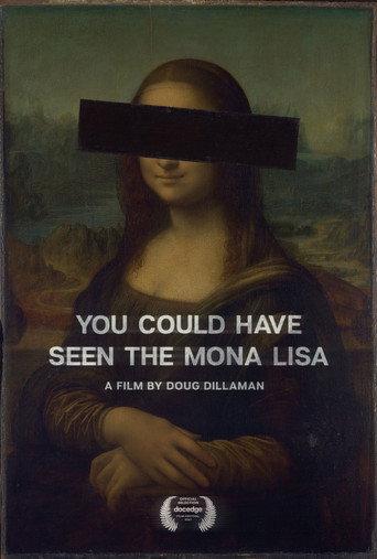 You Could Have Seen The Mona Lisa (2021) poster