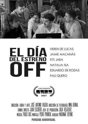 El día del estreno Off (2021) poster