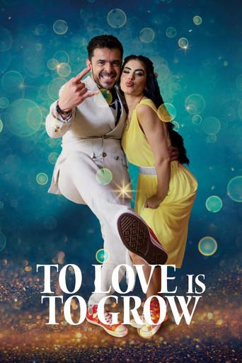 To Love Is To Grow (2023) poster
