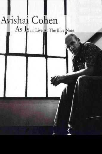 Avishai Cohen - As Is...Live at the Blue Note (2007) poster