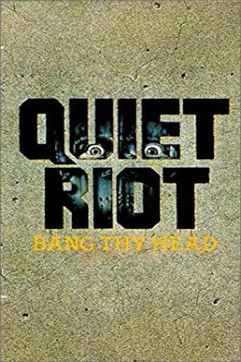 Quiet Riot - Bang Thy Head (1986) poster