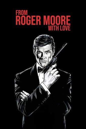 From Roger Moore with Love (2024) poster