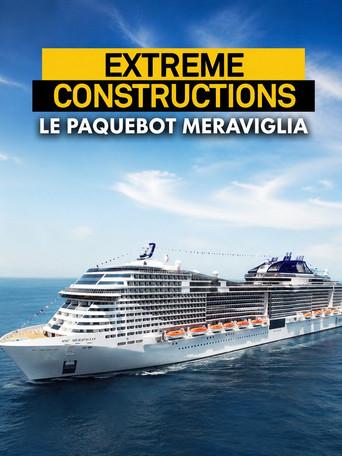 Extreme constructions : Le paquebot Meraviglia (2017) poster