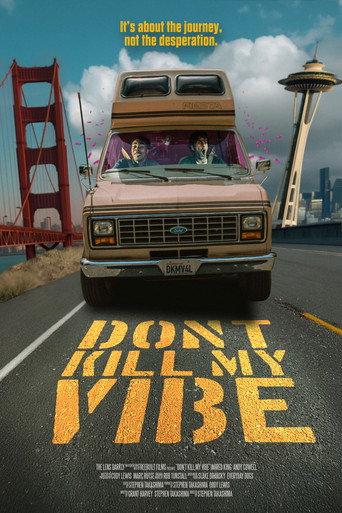 Don't Kill My Vibe () poster