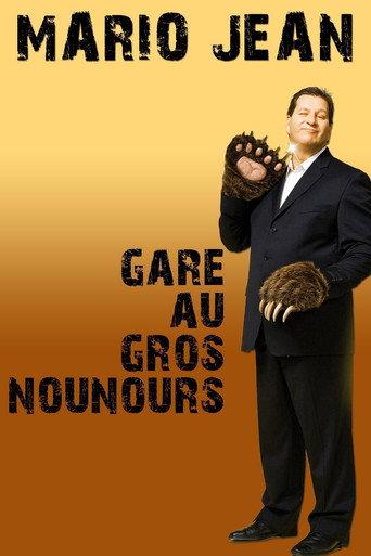 Mario Jean - Gare au gros nounours (2012) poster