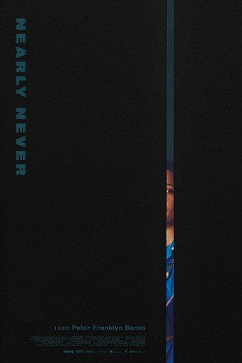 Nearly Never () poster