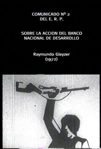 Comunicado Cinematografico del ERP Nº2: Banco Nacional de Desarrollo (1972) poster
