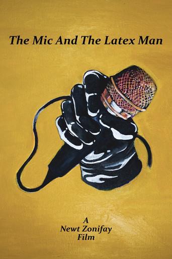 The Mic And The Latex Man () poster