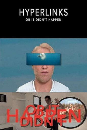 Hyperlinks or It Didn't Happen (2014) poster