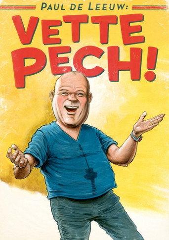 Paul de Leeuw: Vette Pech () poster
