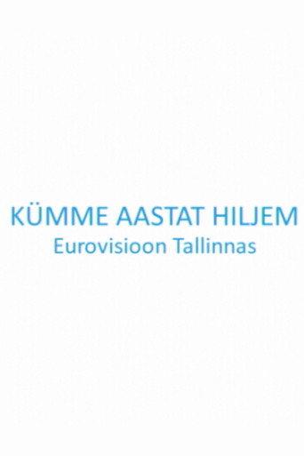 Kümme aastat hiljem. Eurovisioon Tallinnas (2012) poster