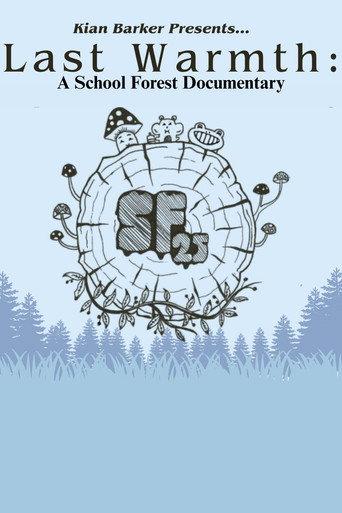Last Warmth: A School Forest Documentary () poster