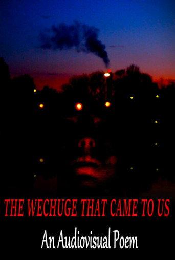 The Wechuge That Came To Us (2022) poster