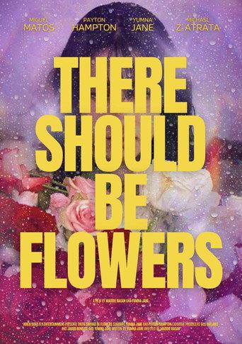There Should Be Flowers () poster