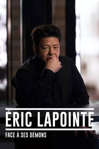 Éric Lapointe : face à ses démons (2024) poster