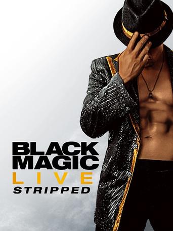 Black Magic Live: Stripped (2021) poster