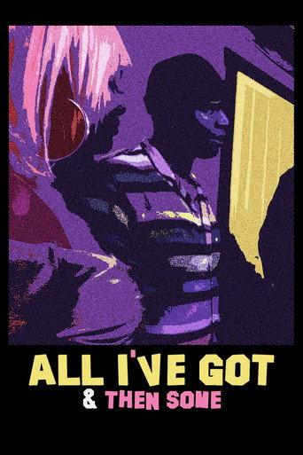 All I've Got & Then Some (2024) poster