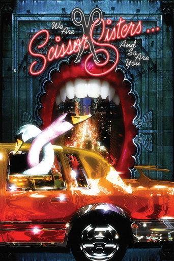 We Are Scissor Sisters... And So Are You (2004) poster