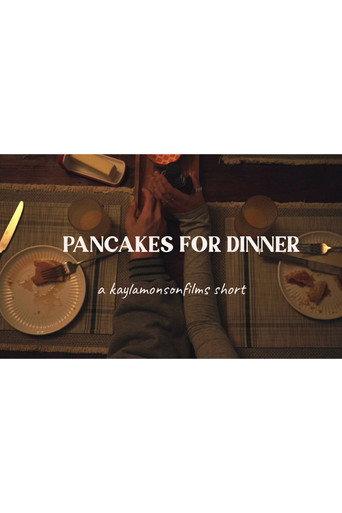 Pancakes for Dinner - Short Film () poster