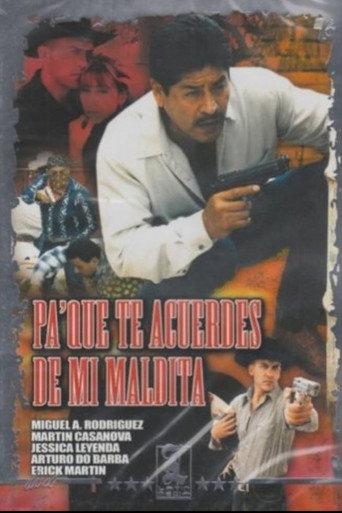 Pa' que te acuerdes de mi... maldita (2005) poster