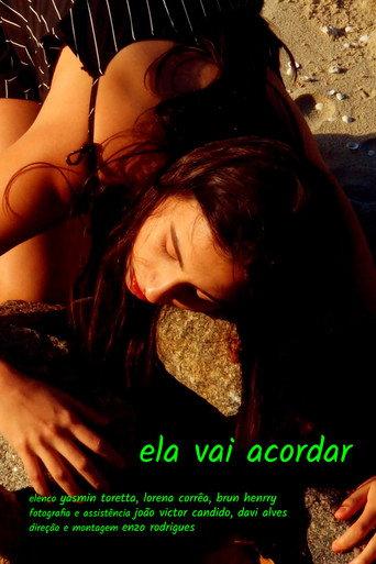 Ela Vai Acordar () poster