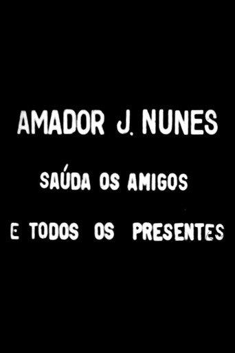 Amador J. Nunes Saúda Todos os Amigos e Presentes (1942) poster