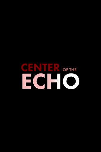 Center of the Echo (2025) poster