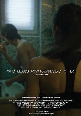 When Clouds Grow Towards Each Other (2022) poster