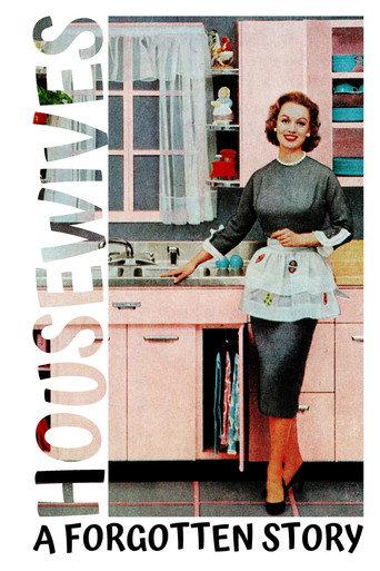 Housewives: A Forgotten History (2022) poster