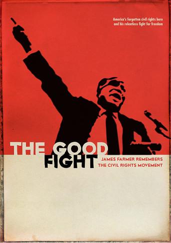 The Good Fight: James Farmer Remembers the Civil Rights Movement (2009) poster