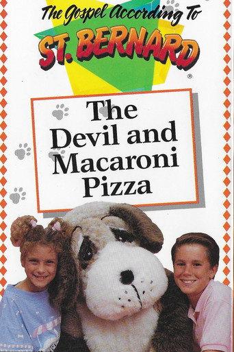 The Gospel According To St Bernard: The Devil and Macaroni Pizza () poster