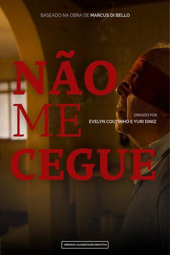 Não Me Cegue (2026) poster