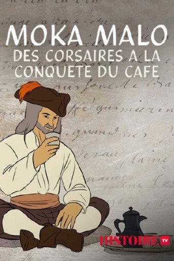 Moka Malo, des corsaires à la conquête du café (2016) poster