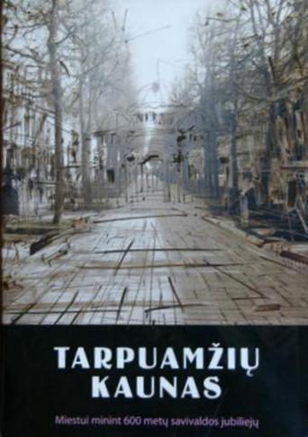 Tarpuamžių Kaunas. Neries ir Nemuno glėby (1999) poster