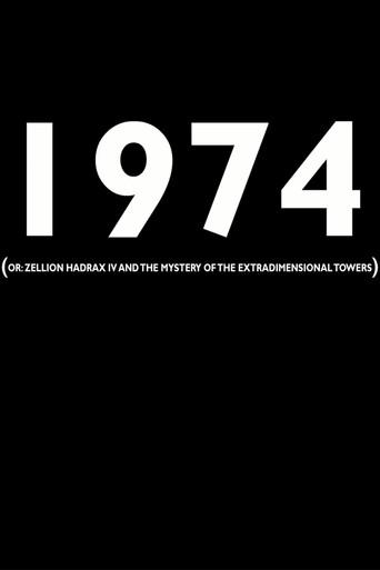 1974 (or: Zellion Hadrax IV and the mystery of the extradimensional towers) (2018) poster