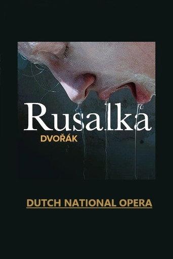 Rusalka - Dutch National Opera (2023) poster